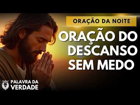Oração da Noite de Hoje 10/02 - Oração Para Quem Precisa de Paz - Dormir Sem Medo - Mensagem