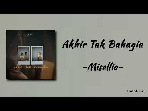 Akhir Tak Bahagia - Misellia | Lirik Lagu