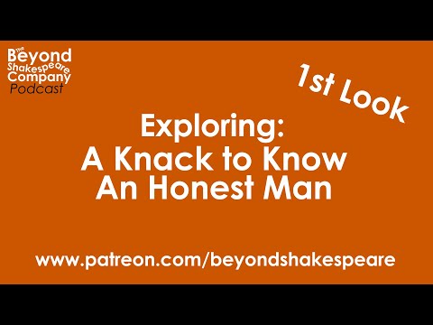 A Knack to Know an Honest Man (Beyond Shakespeare, webcam, 2021)