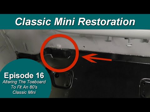 Classic Mini Restoration Episode 16 - Altering The Toeboard To Fit An 80's Classic Mini