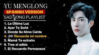Download lagu YU MENGLONG - Playlist Triste Completa | SAD SONG FOR ALAN YU MENGLONG | Musica Triste para Llorar 😭 mp3