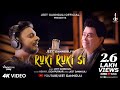 Ruki Ruki Si Jeet Gannguli Abhay Jodhpurkar Official Video