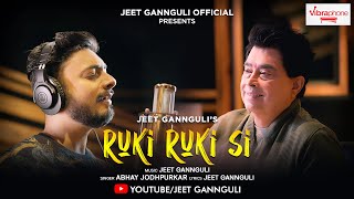 Download lagu Ruki Ruki si | Jeet Gannguli | Abhay Jodhpurkar | official video mp3 Download lagu Ruki Ruki si | Jeet Gannguli | Abhay Jodhpurkar | official video mp3