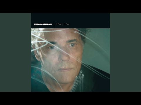 Irène, Irène