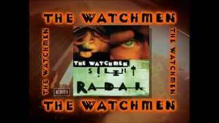 THE WATCHMEN - SILENT RADAR 15 TOUR
