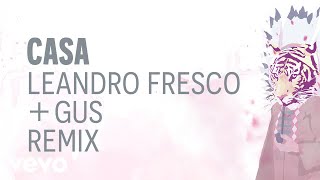 Gustavo Cerati - Casa (Leandro Fresco Remix) (Official Audio)