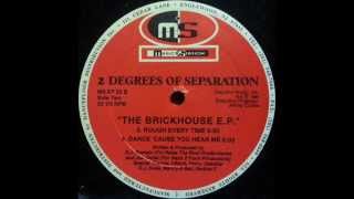 2 Degrees Of Separation - Dance Cause You Hear Me