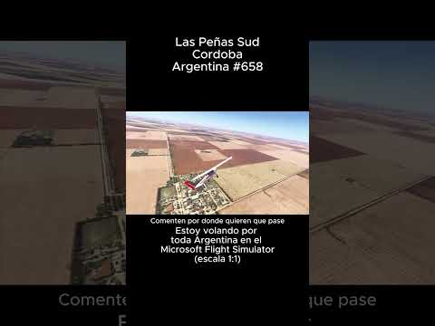 Las Peñas Sud, Cordoba desde el Microsoft Flight Simulator #laspeñassud #cordoba #msfs #joaha45