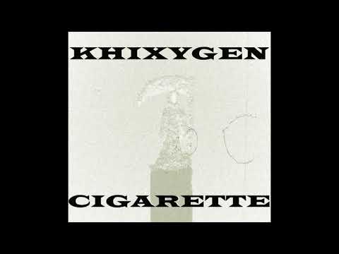 Khixygen - Cigarette (prod. by TREETIME)