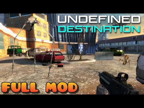 HALF LIFE 2 UNDEFINED DESTINATION | Full Mod Walkthrough | No Commentary