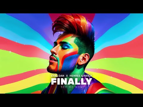 Eyal Dan X Henree & Nikka - See Me Now (Finally)