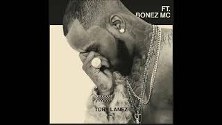 TORY LANEZ LUV FT. BONEZ MC