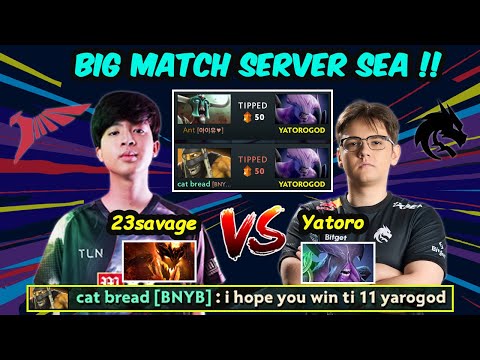 Yatoro vs 23savage - BIG MATCH CLASS-S Carry Welcome TI WINNER TO Server SEA  Dota 2 pro Gameplay