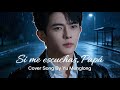 Yu Menglong – Si me escuchas, Papá ❤️ Una canción que toca el alma #yumenglong #viral #fypyoutube