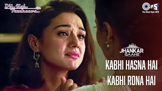 Download lagu Kabhi Hasna Hai Kabhi Rona Hai - Audio (Jhankar) | Preity Zinta | Tauseef Akhtar | Dil Hai Tumhaara mp3
