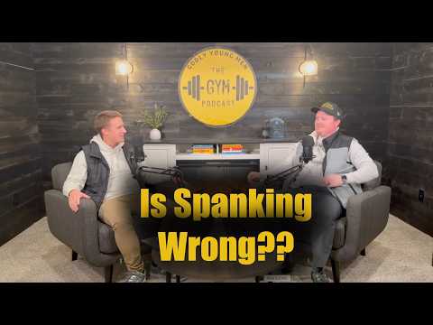 Is It Wrong to Spank Your Kids? | The Godly Young Men Podcast, Ep. 159
