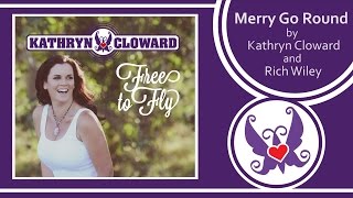 Kathryn Cloward - Merry Go Round (Lyric Video)