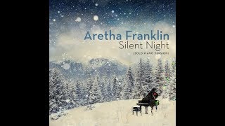 Aretha Franklin - Silent Night (Solo Piano Version) (Official Audio)