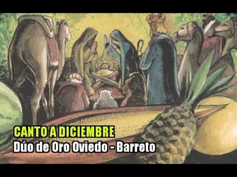 Canto a diciembre - Dúo de Oro Oviedo Barreto