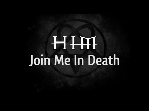 HIM - Join me in death (Lyric Video)