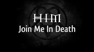 HIM - Join me in death (Lyric Video)