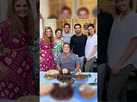 Arnold Schwarzenegger 5 Kids