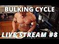 BULK CYCLE LIVE STREAM 8 | WHEN WILL I COMPETE THIS YEAR | EAA VS BCAA | BREAKING THROUGH PLATEAUS