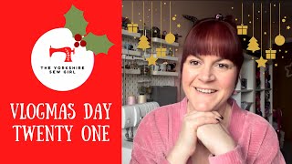 Vlogmas Day Twenty One 