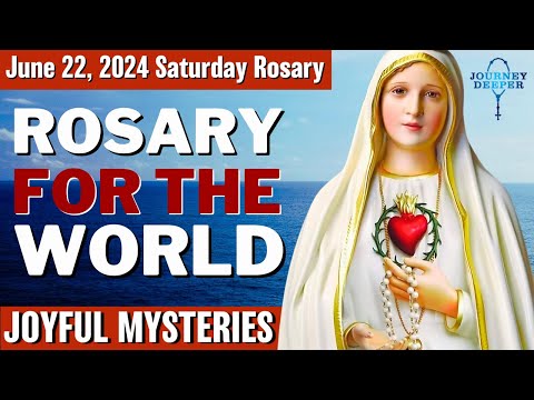 Saturday Healing Rosary for the World June 22, 2024 Joyful Mysteries of the Rosary