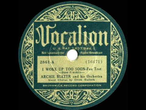 1934 Archie Bleyer - I Woke Up Too Soon (Chick Bullock, vocal)