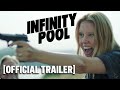 Infinity Pool - Official Trailer Starring Mia Goth & Alexander Skarsgård