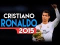 CRISTIANO RONALDO 2015 Skills & Goals Real ...