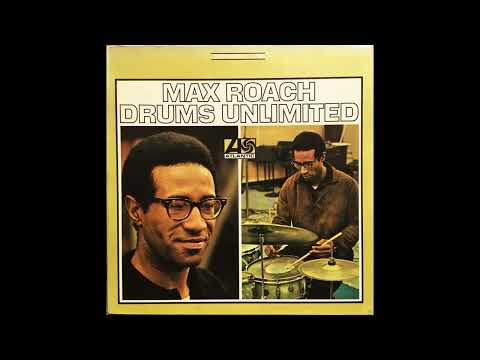 MAX ROACH - Drums Unlimited LP 1966 Full Album