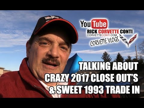 RICKS TALKS ABOUT 2017 CLOSE OUT MARKET & SHOWS OFF 1993 CORVETTE TRADE IN Video