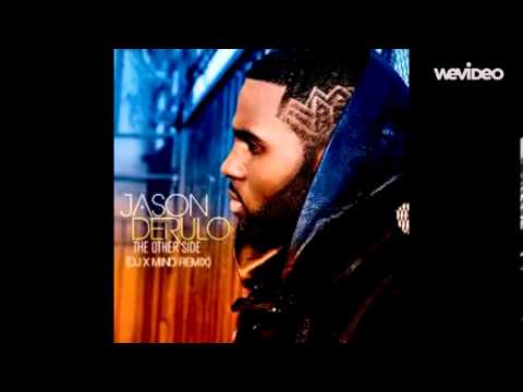 Jason Derulo - The Other Side (DJ X MIND Remix)