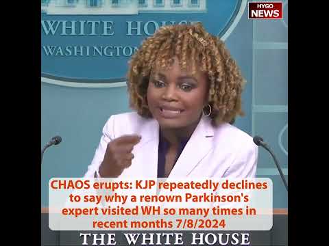 Absolute CHAOS erupts KJP repeatedly declines Parkinson's expert visited WH so many times