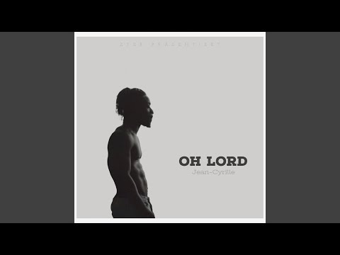 Oh Lord