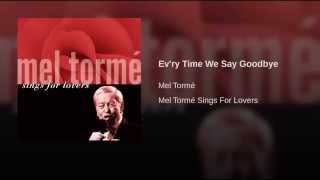 Ev'ry Time We Say Goodbye