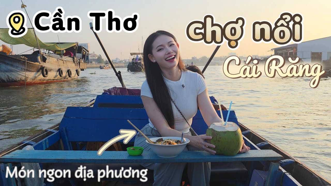 VISIT CAI RANG FLOATING MARKET, CAN THO - ENJOY LOCAL DELICIOUS FOOD | MIMI OFFICIAL