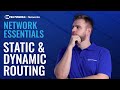 Static vs Dynamic Routing: What's the difference? | Network Essentials