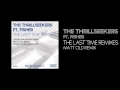 The Thrillseekers Ft Fisher - The Last Time (Matt ...