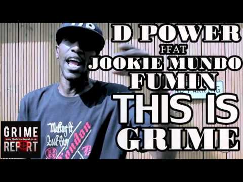 D Power - This Is Grime (Sending For Saskilla, Maxsta, Manga, Lethal B & More) ft Jookie & Fumin