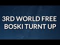 Lil Blood Ft. Lil Goofy - 3rd World Free Boski Turnt Up (Lyrics) 