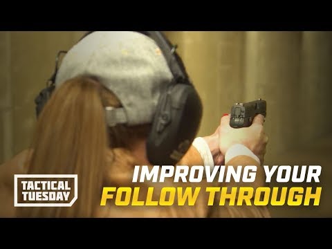 How To Improve Your Gun Shooting Follow Through: Tactical Tuesday