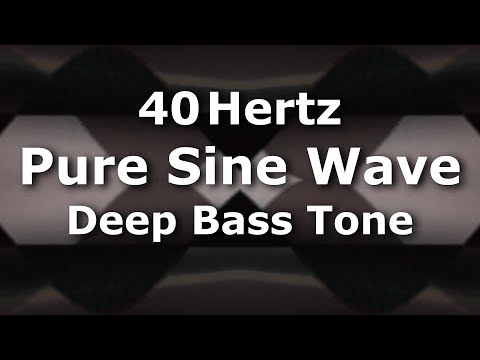 Ten Hours of 40 Hz Pure Sine Wave Very Low Bass Note