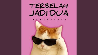 Download lagu Terbelah Jadi Dua mp3