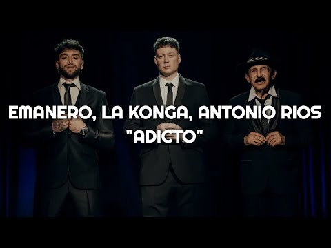 Emanero, La Konga, Antonio Rios - ADICTO 🔥|| LETRA