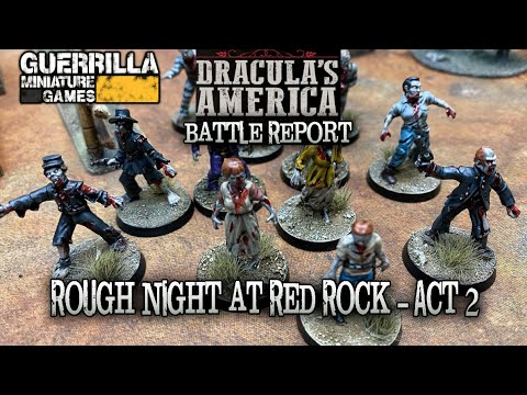 Dracula's America - A Rough Night at Red Rock Act 2: Dead of Night