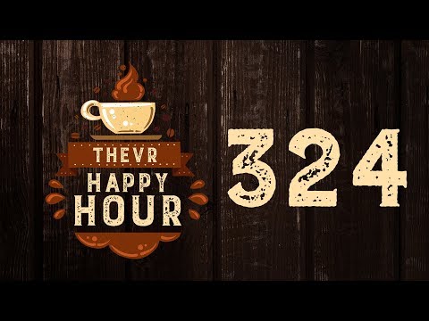 Meleg van & Filmes trükkök | TheVR Happy Hour #324 - 07.30.