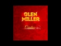 Glenn Miller - Careless (Billboard No.18 1940)